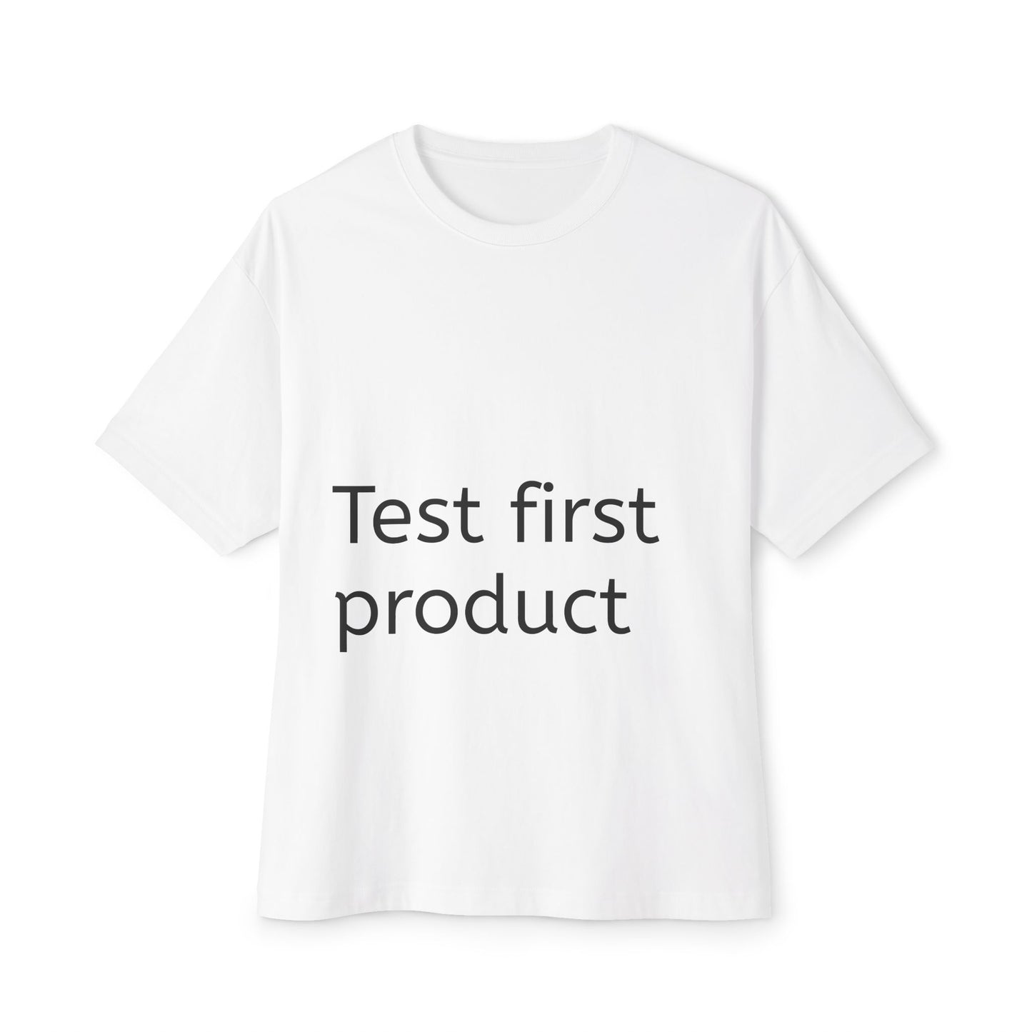 Stylish Unisex Oversized Tee - Test First Product, Casual Wear, Everyday Comfort, Gift for Him/Her, Trendy Streetwear