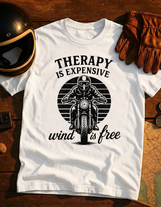 Therapy Is Expensive — Wind Is Free Motorcycle T-Shirt