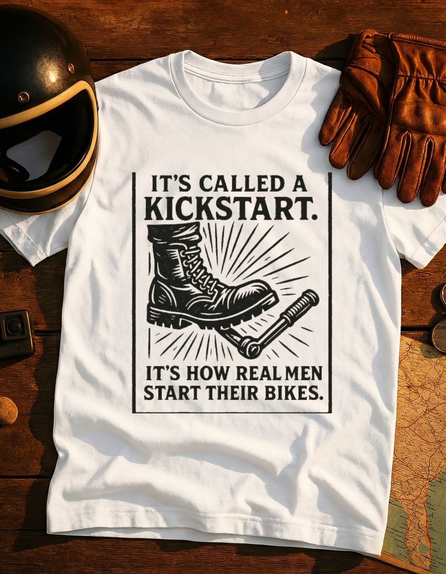 Kickstart Motorcycle T-Shirt — "It's Called a Kickstart. It's How Real Men Start Their Bikes."