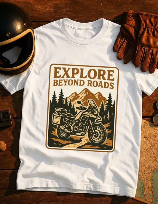 Explore Beyond Roads Motorcycle Adventure T-Shirt
